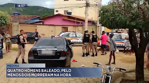 Medina: Três Homens Baleados, pelo Menos Dois Morreram na Hora.
