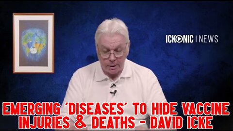 David Icke: Emerging 'Diseases' To Hide Vaccine Injuries & Deaths!