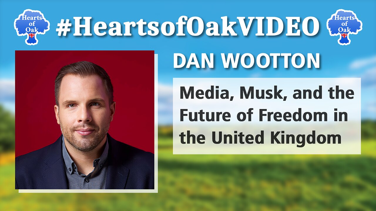 Dan Wootton - Media, Musk and the Future of Freedom in the UK