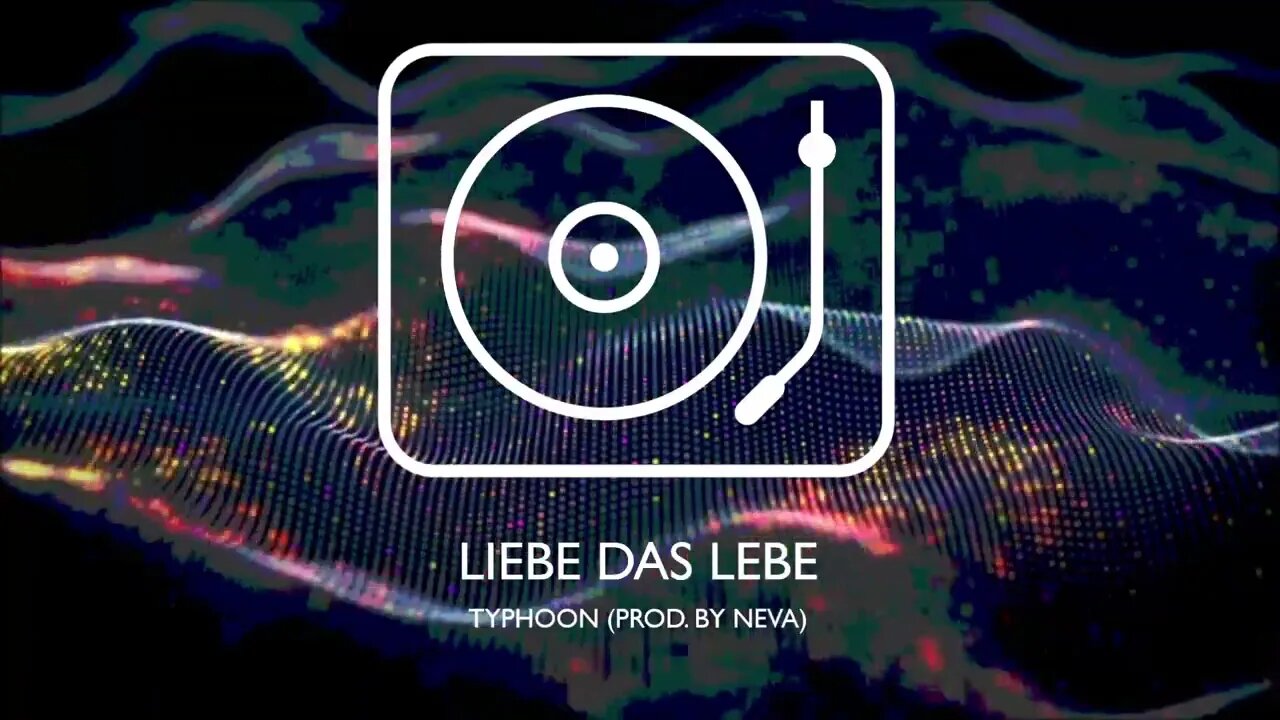 Liebe das Lebe Typhoon prod by NEVA