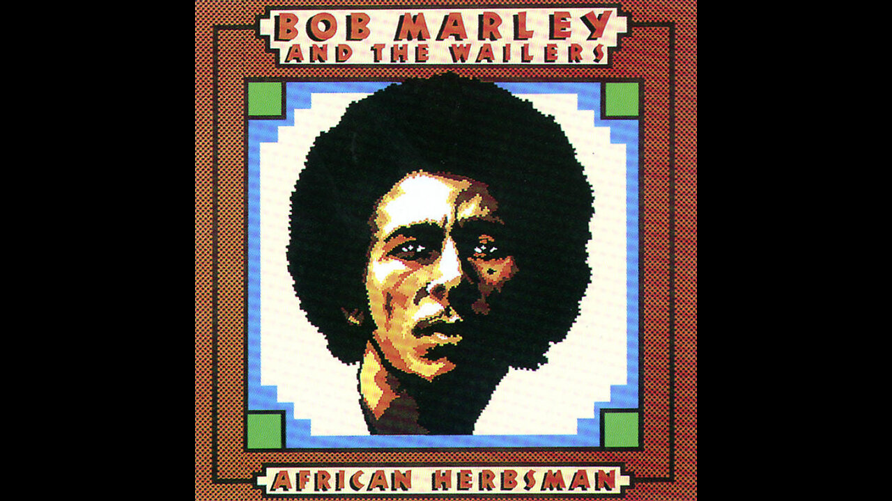 Bob Marley & The Wailers - African Herbsman