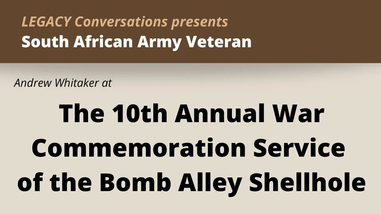 Legacy Conversations - 10th annual war commemoration service of the Bomb Alley Shellhole - Aug 2023