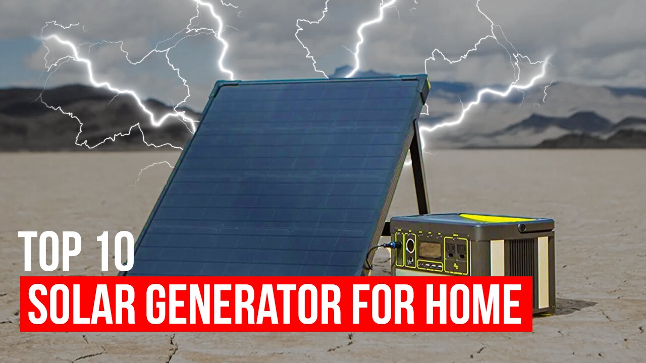 The BEST 10 Home Solar Generators to Buy Right Now!