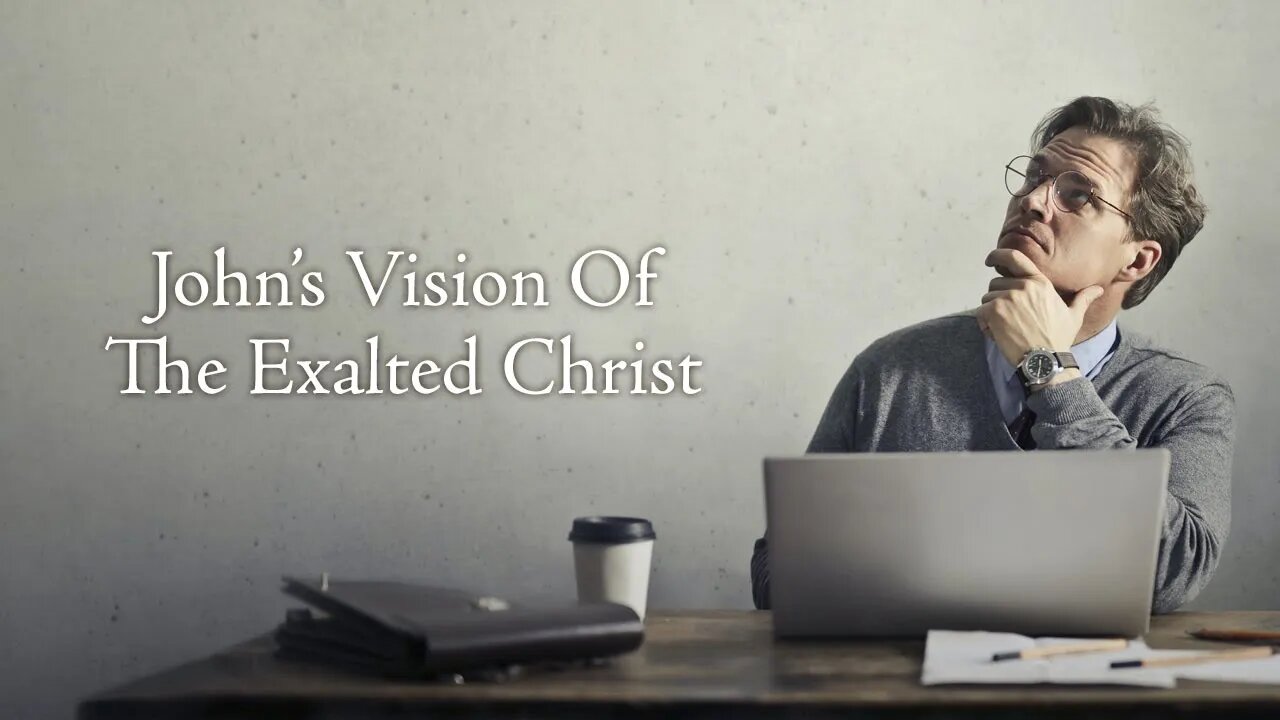 John's Vision of the Exalted Christ — Rick Renner