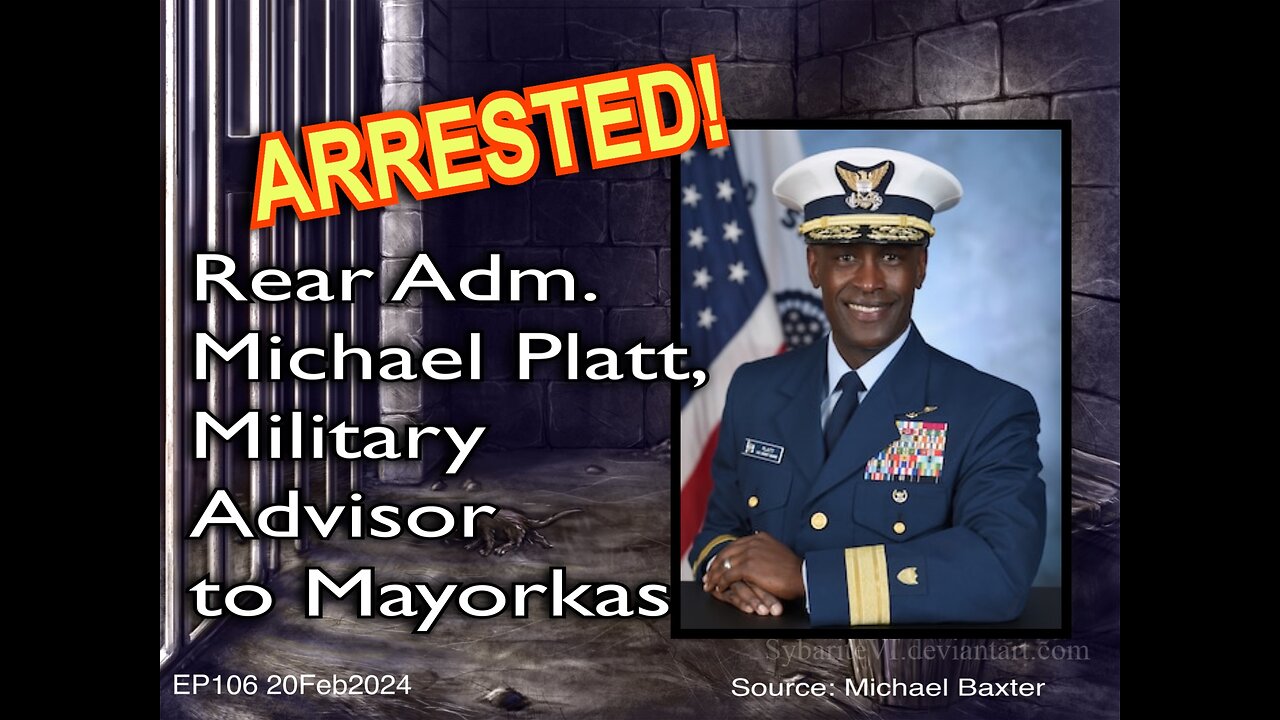 EP106: Mayorkas' DHS Advisor Arrested!