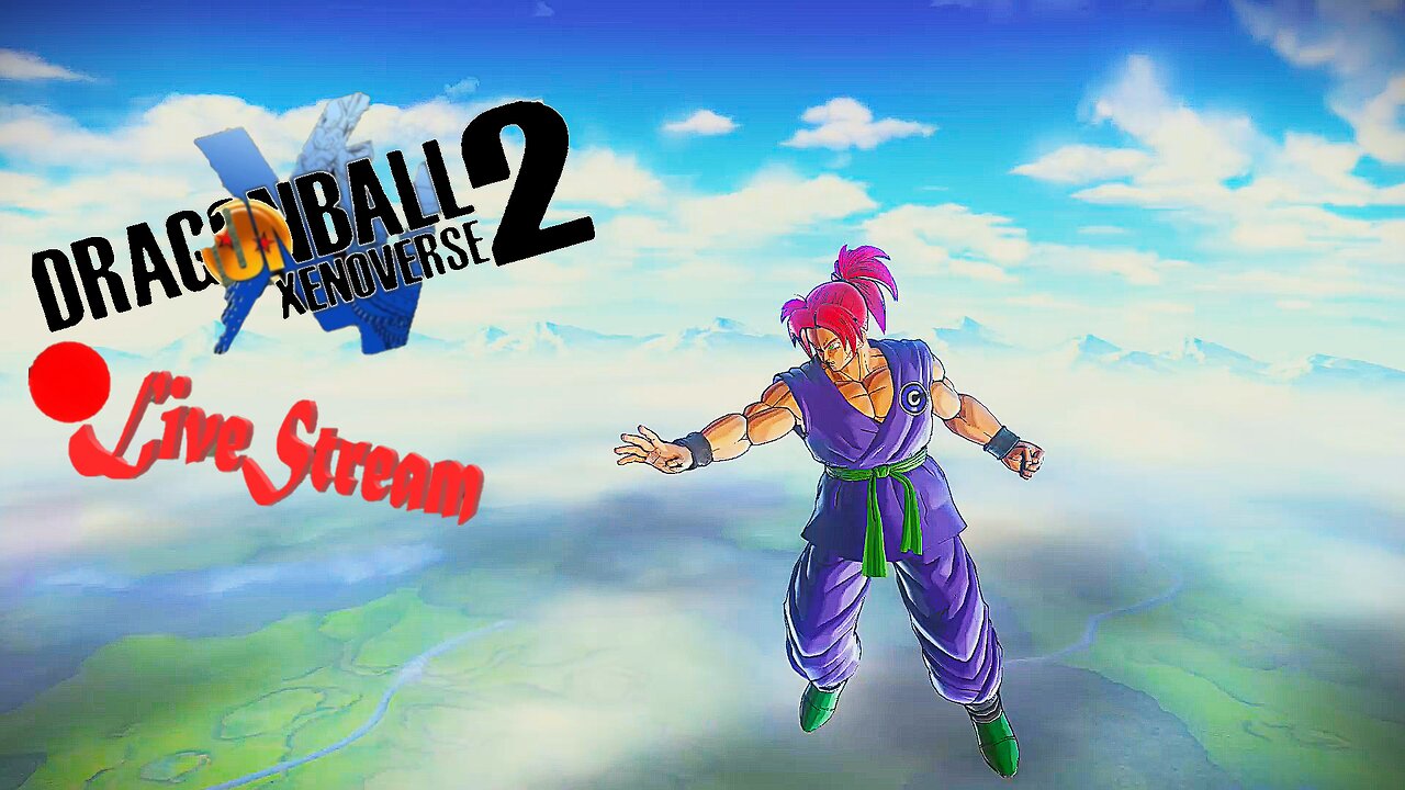 Making The Xenoverse Great Again | Dragon Ball Xenoverse 2 LiveStream