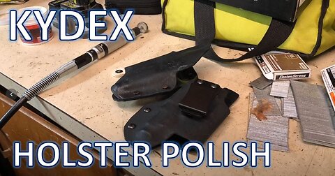 Quickly Polish Your Kydex Holsters