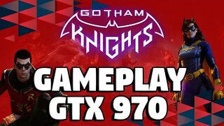 Gotham Knights: A GTX 970 tanka o jogo?