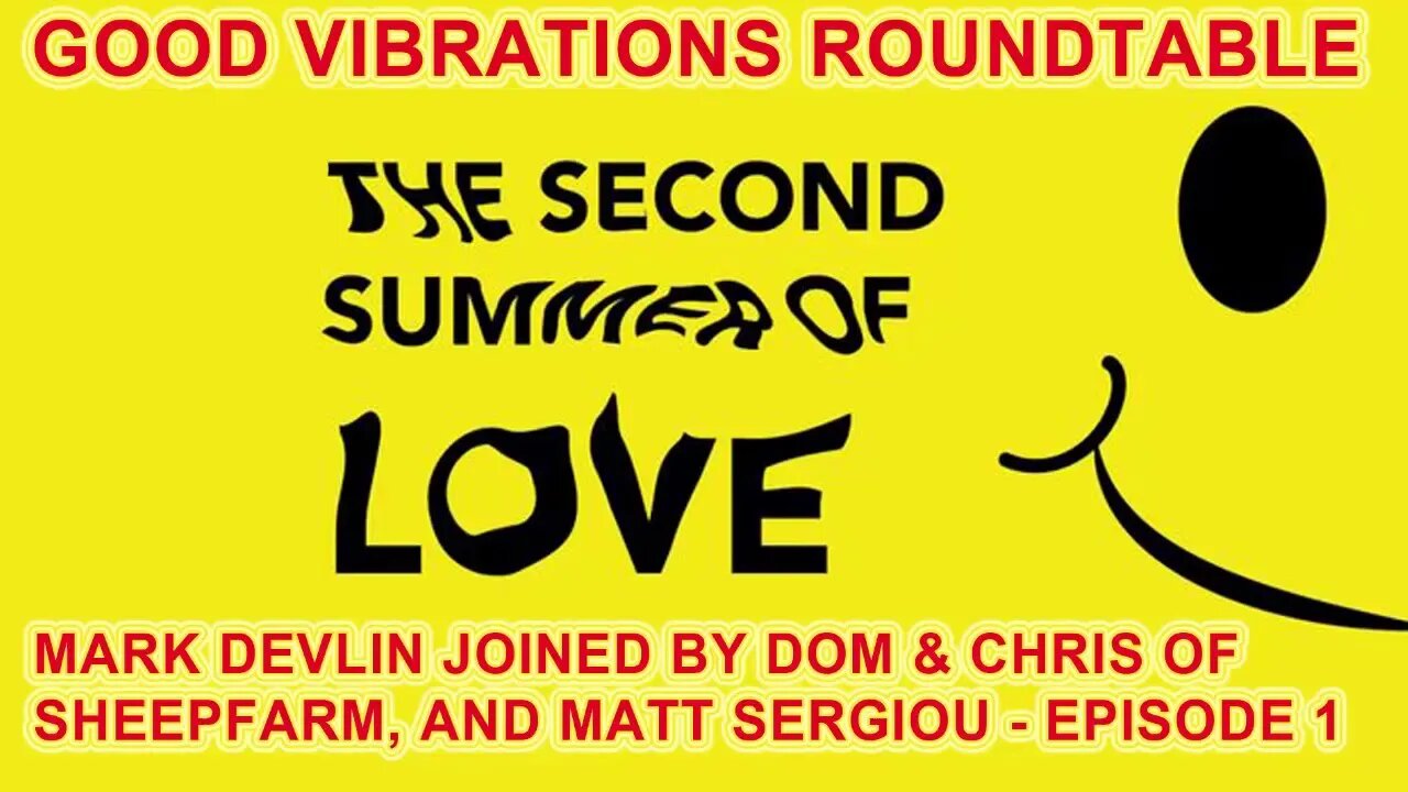 Mark Devlin's GVP - Second Summer of Love Episode 1 [Free Bonus Show]