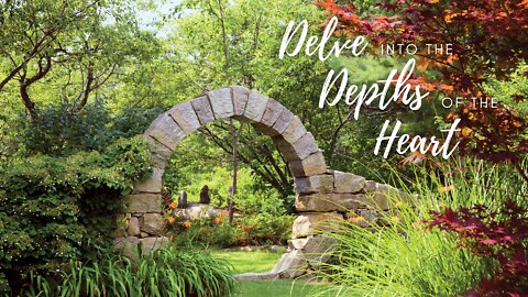 Delve into the Depths of the Heart