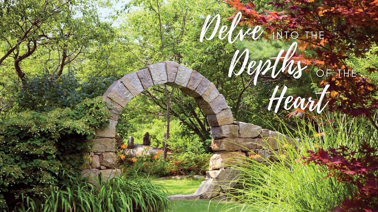 Delve into the Depths of the Heart