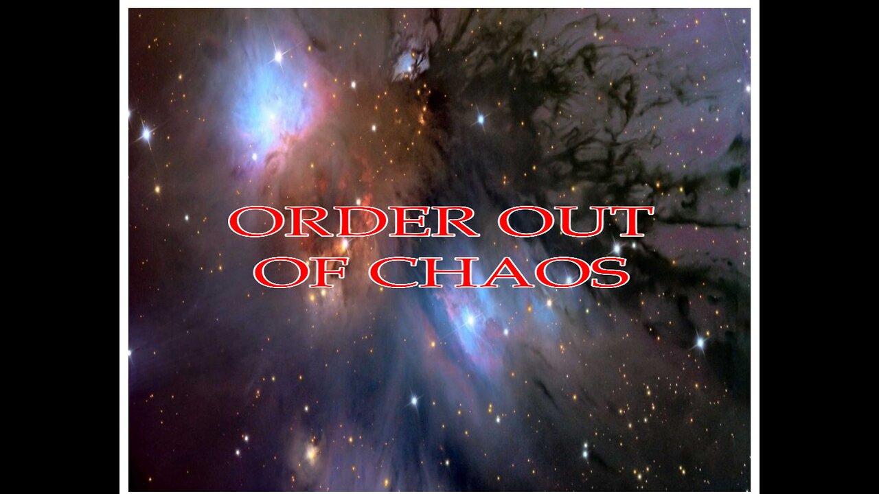 Order Out Of Chaos