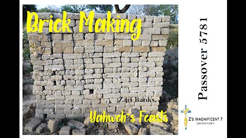 GOD'S CALENDAR: Brick Making (Pesach Pt. 5) | Zari Banks, M.Ed | Apr. 9 2021 - PWPP