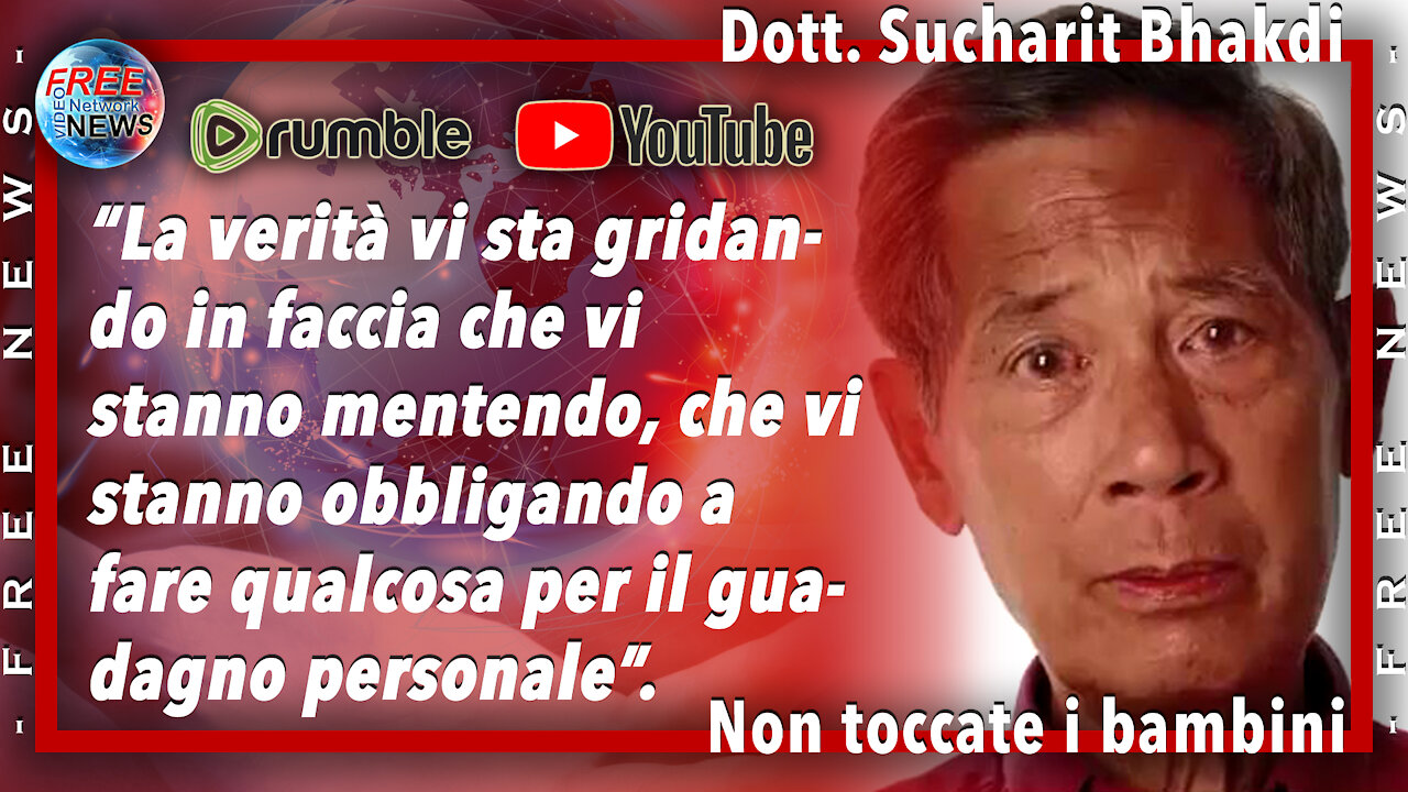 Dott. Sucharit Bhakdi: la verità vi sta gridando in faccia che vi stanno mentendo.