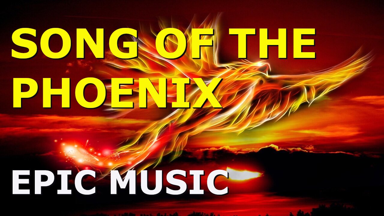 Song of the Phoenix Epic music