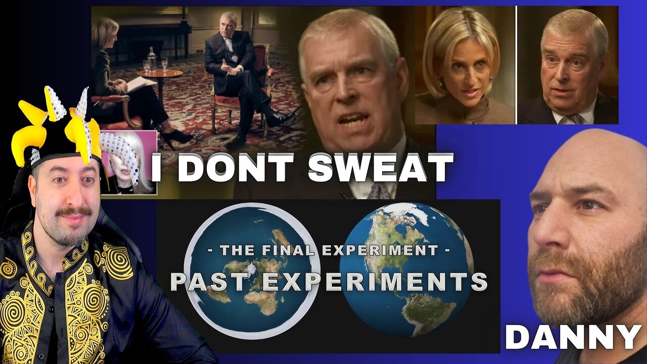 Prince Andrew Interview I DONT SWEAT / The Final Experiment W Danny