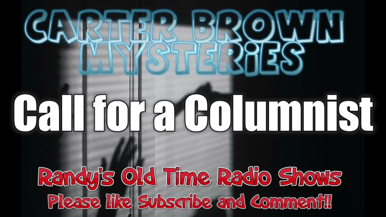 Carter Brown Mysteries 01 Call for a Columnist Part 1