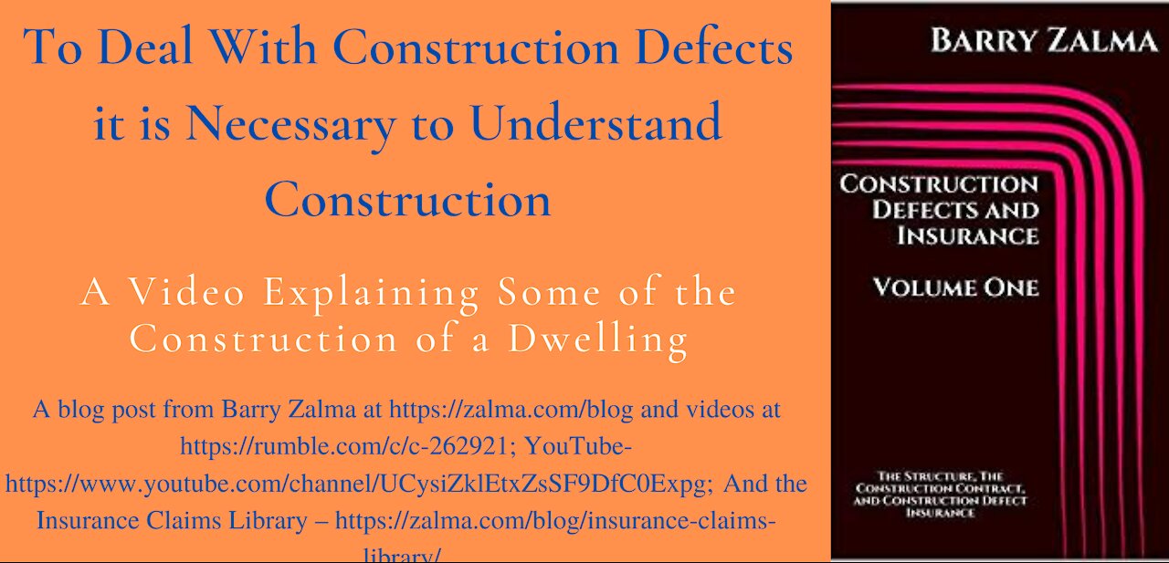 To Deal With Construction Defects it is Necessary to Understand Construction