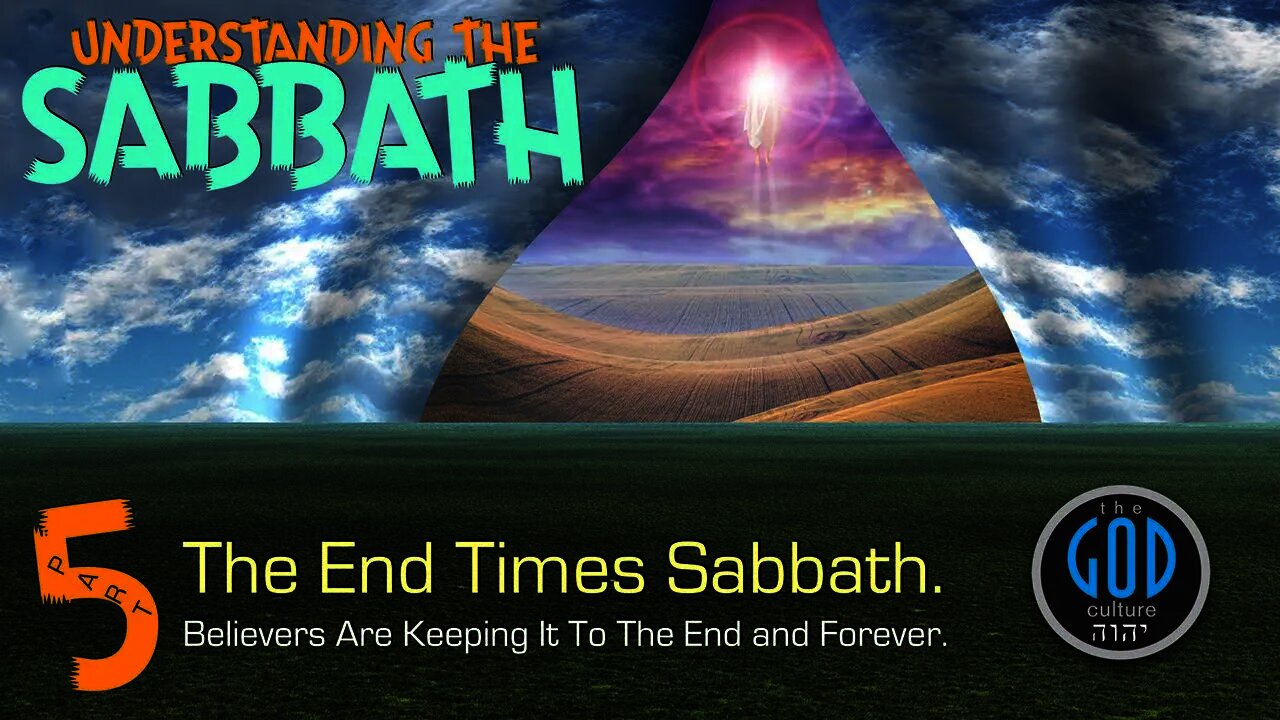 Sabbath Series: Part 5: The End Times Sabbath