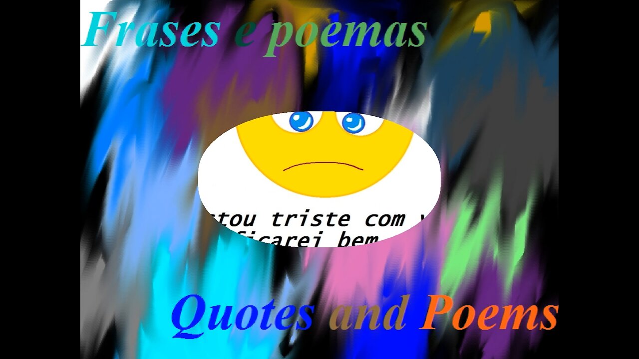 Eu estou triste com você, não ficarei bem [Frases e Poemas]