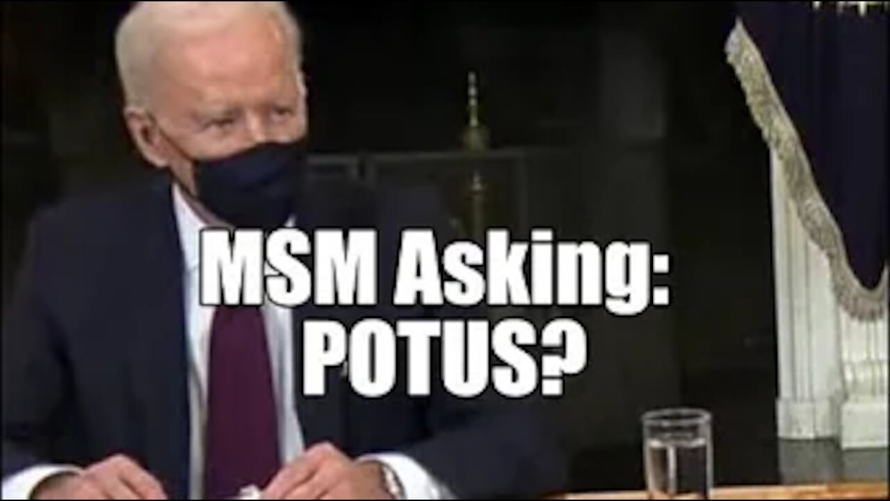 MSM Asking is Joe POTUS. Bible Study Mark 14. B2T Show Mar 7, 2021 (IS)