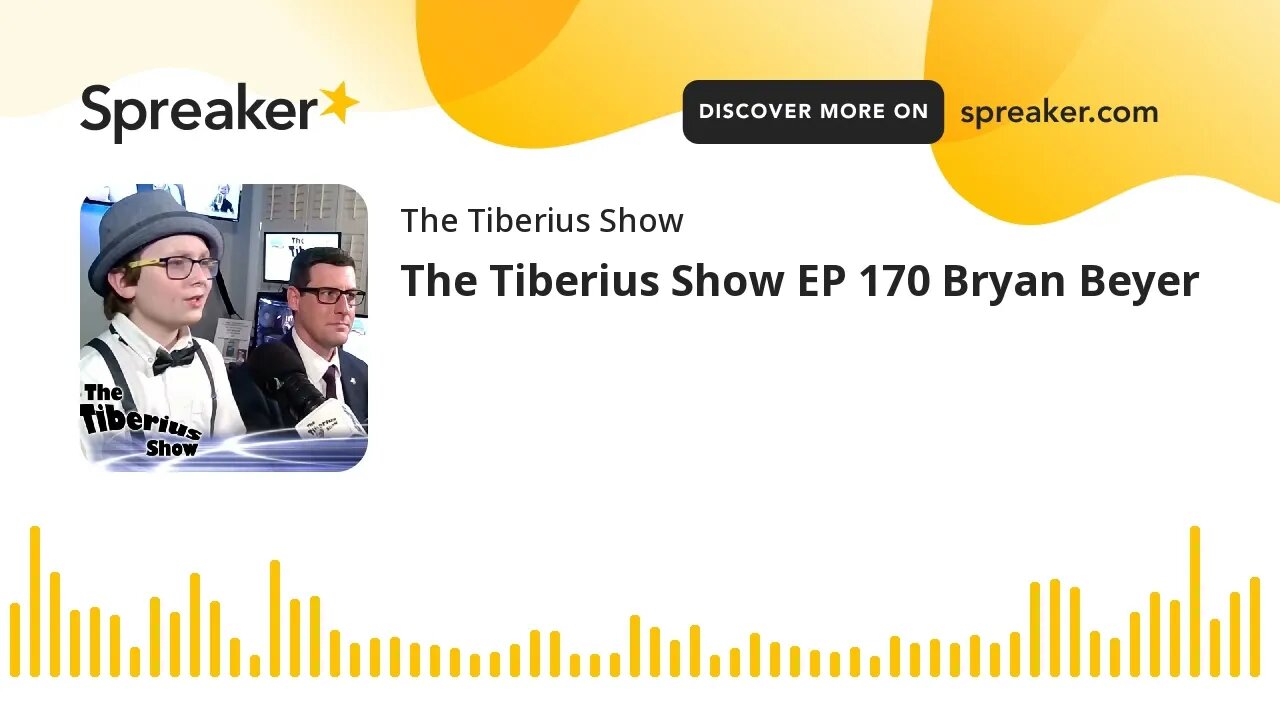 The Tiberius Show EP 170 Bryan Beyer