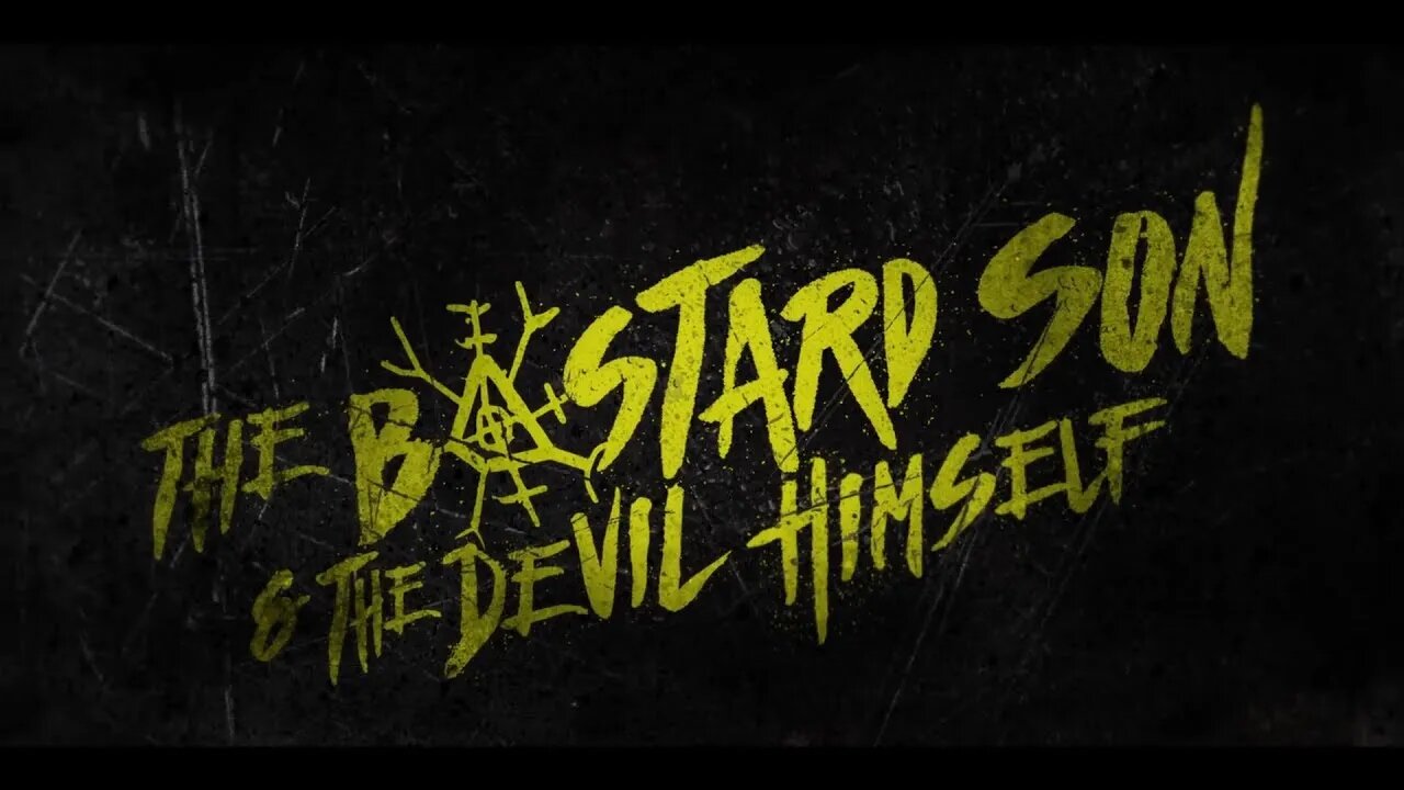 The Bastard Son & The Devil Himself trailer 2022