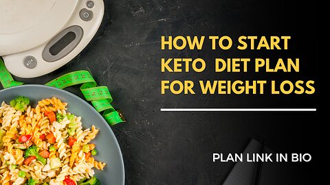 How to start keto diet plan for weight loss