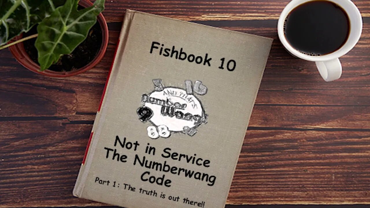 Fishbook Reading Episode 10 Not in Service The Numberwang Code Part 1 (Odysee Links in Description)