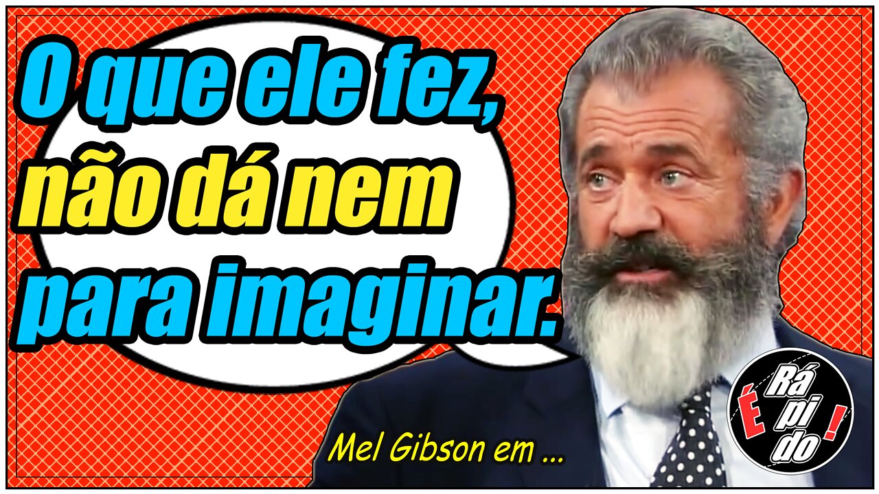 Mel Gibson. Uma história inspiradora e verdadeira.