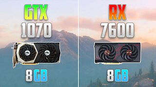 RX 7600 vs GTX 1070 - 1080p