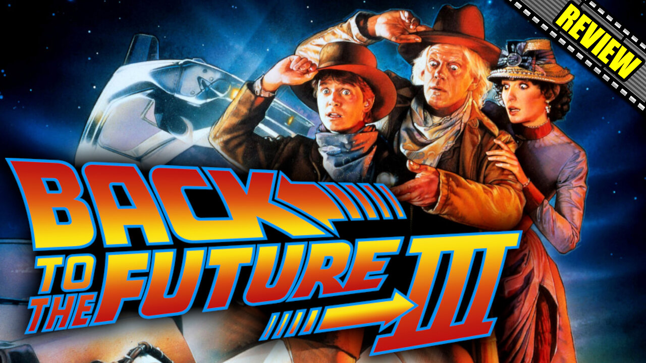 Back To The Future 3 - Movie Review