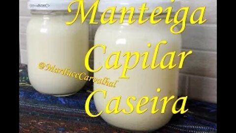 Manteiga Capilar Caseira #manteigacaseira #cabelos #nutrição #hidronutrição #hidratação #cachos