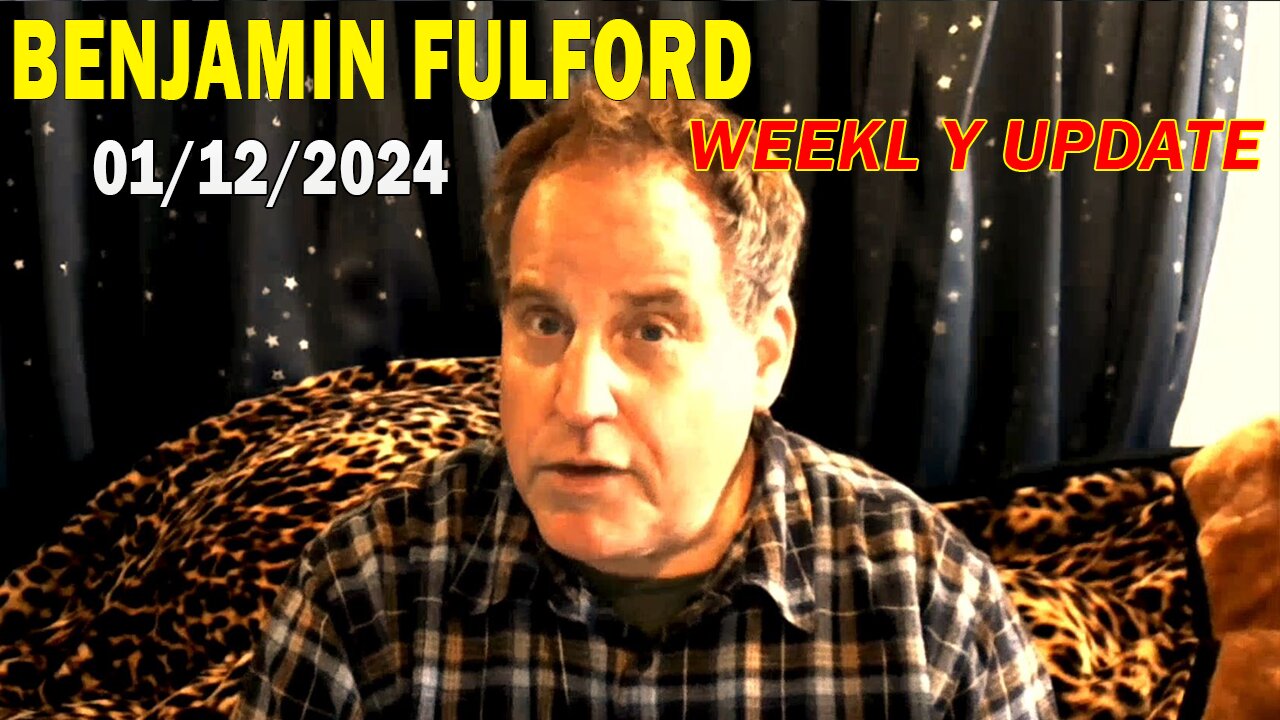 Benjamin Fulford Full Report Update January 12, 2024 - Benjamin Fulford