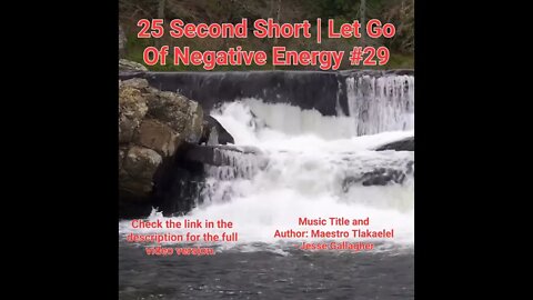 25 Second Short Of Let Go Of Negative Energy | #meditation #shorts #shortsvideo #waterfall #29