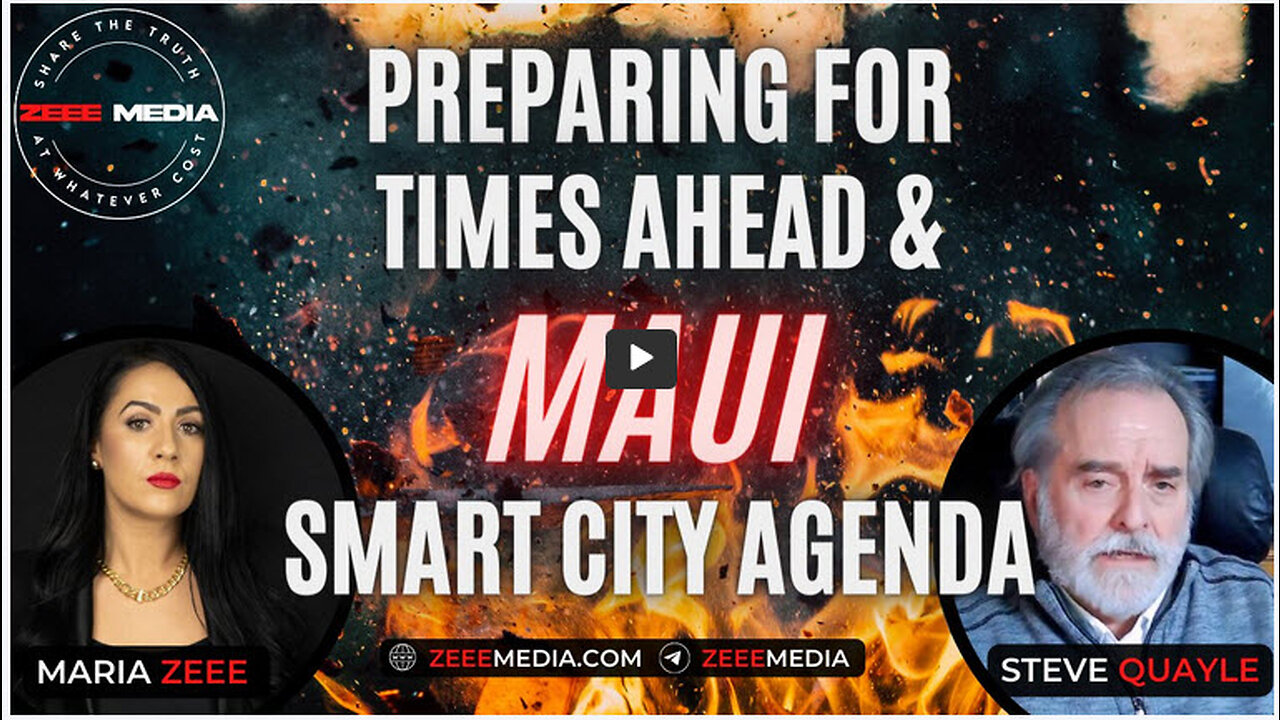 Steve Quayle - Preparing for Times Ahead & Maui Smart City Agenda!