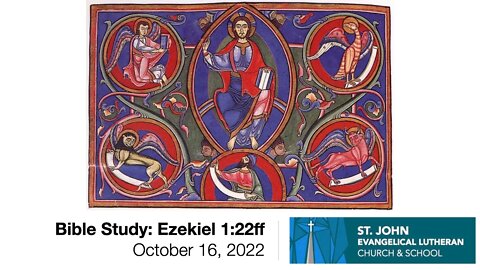 Bible Study: Ezekiel 1:22ff - October 16, 2022