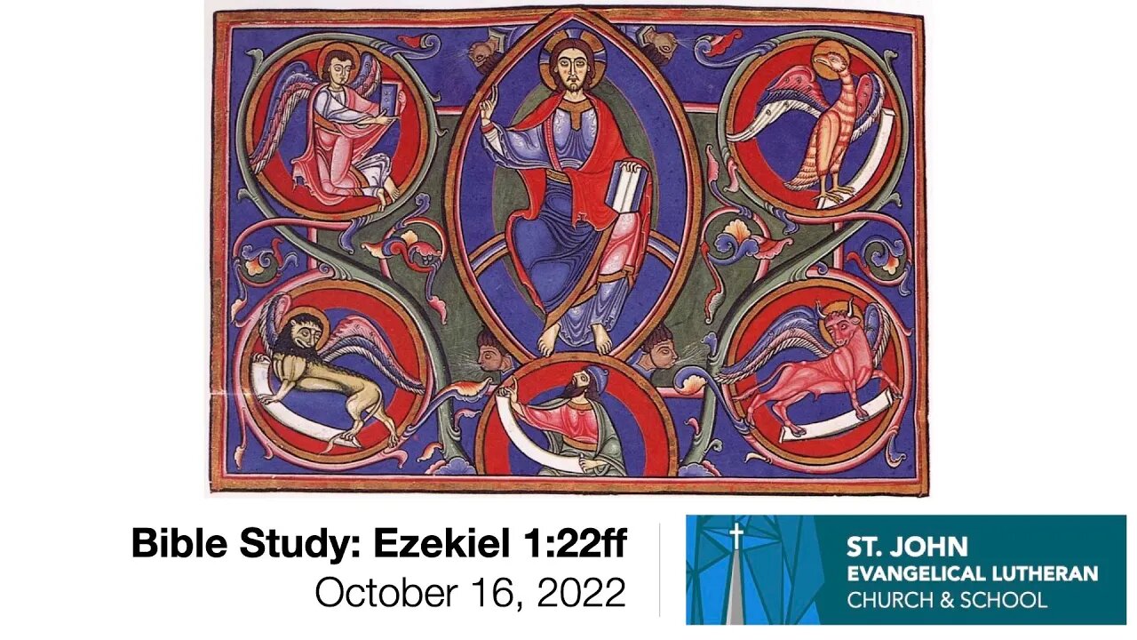 Bible Study: Ezekiel 1:22ff - October 16, 2022
