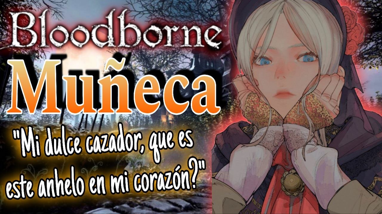 ASMR ROLEPLAY 🎀 Una DULCE Muñeca Cuida muy bien de ti 💕 Bloodborne [Usa audifonos]