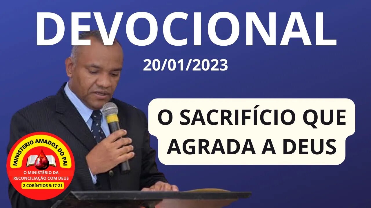 O SACRIFICIO QUE AGRADA A DEUS. #devocional #mensagemdedeus #comunhão