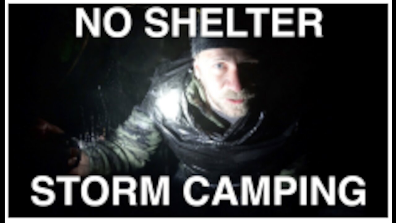 No Shelter Thunder Storm Stealth Camping