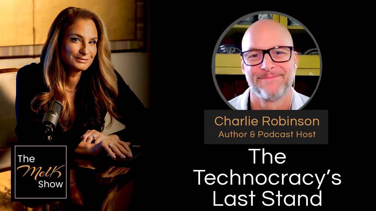 Mel K & Charlie Robinson | The Technocracy's Last Stand | 11-2-24