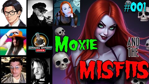 Moxie & the MISFITS! #001