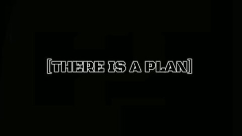 There Is A Plan - 6-29-24..