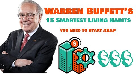 Warren Buffett’s 15 Smartest Frugal Living Habits You Need To Start Asap