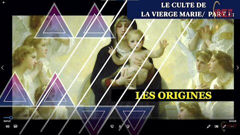 Le Culte de la Vierge Marie / LES ORIGINES, 1ère Partie