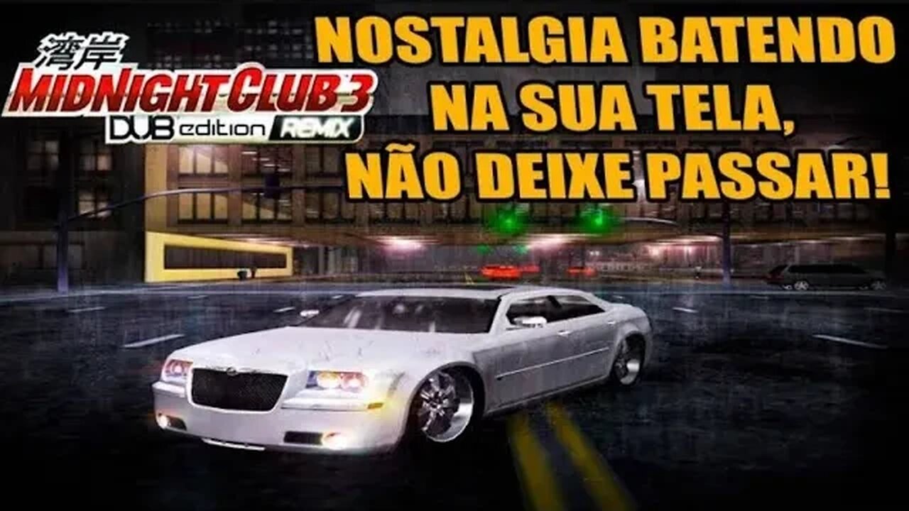 midnight club 3 dub remix: a nostalgia bateu forte