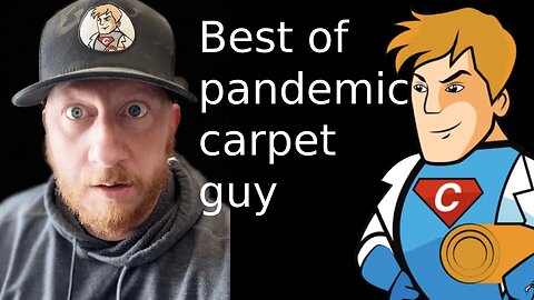 Best of pandemic carpet guy