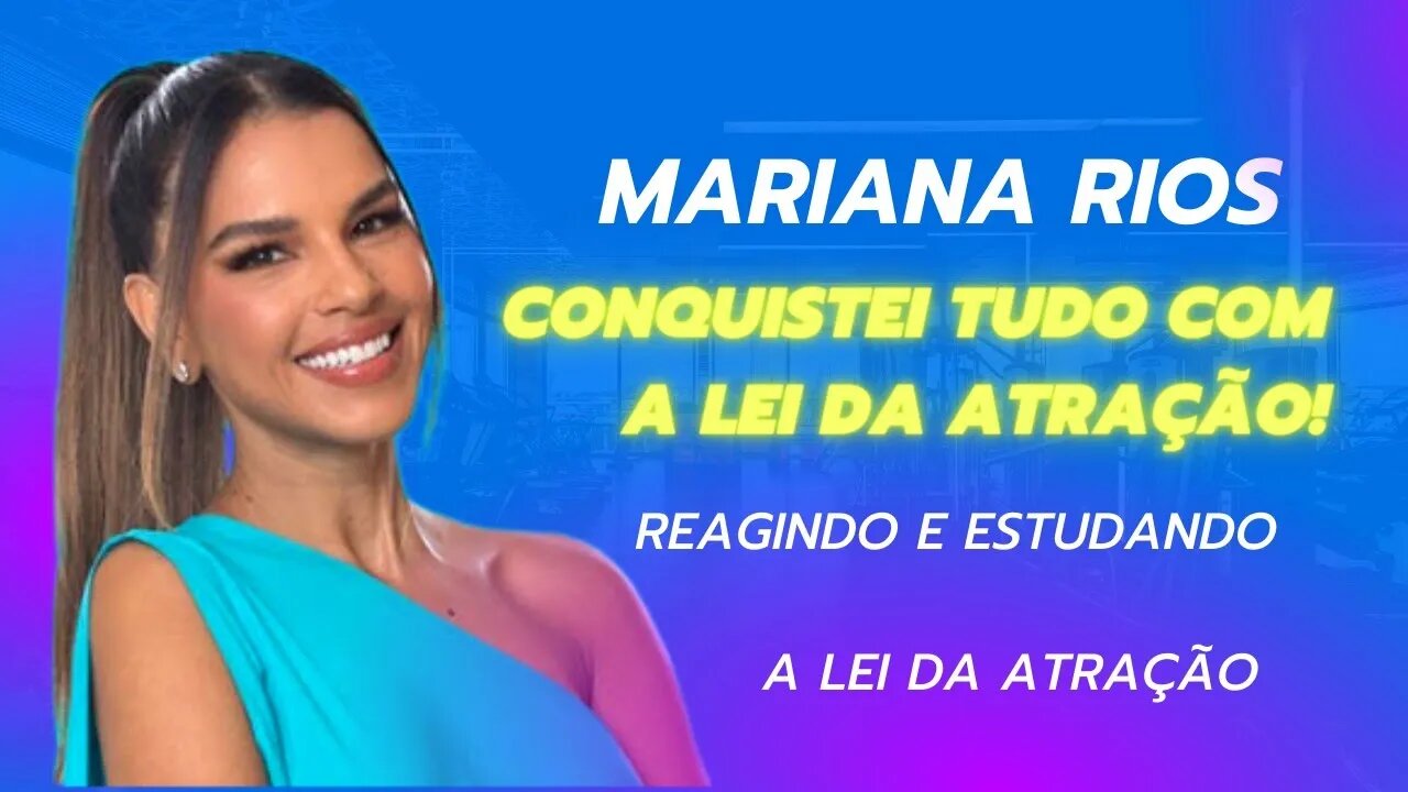 MARIANA RIOS - EMBAIXADORA DA JAGUAR E ATRIZ COM A LEI DA ATRAÇÃO #leidaatração