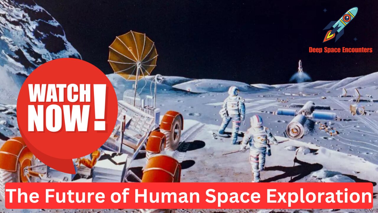 The future of human space exploration | The Future of Human Space Exploration | Space Travel